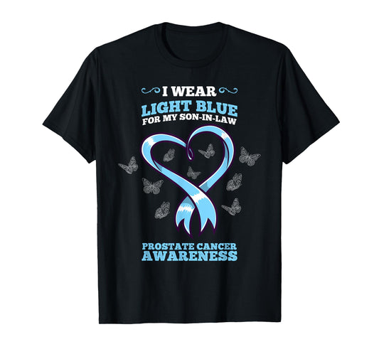 I Wear Light Blue Son In Law Prostate Cancer Awareness T-Shirt