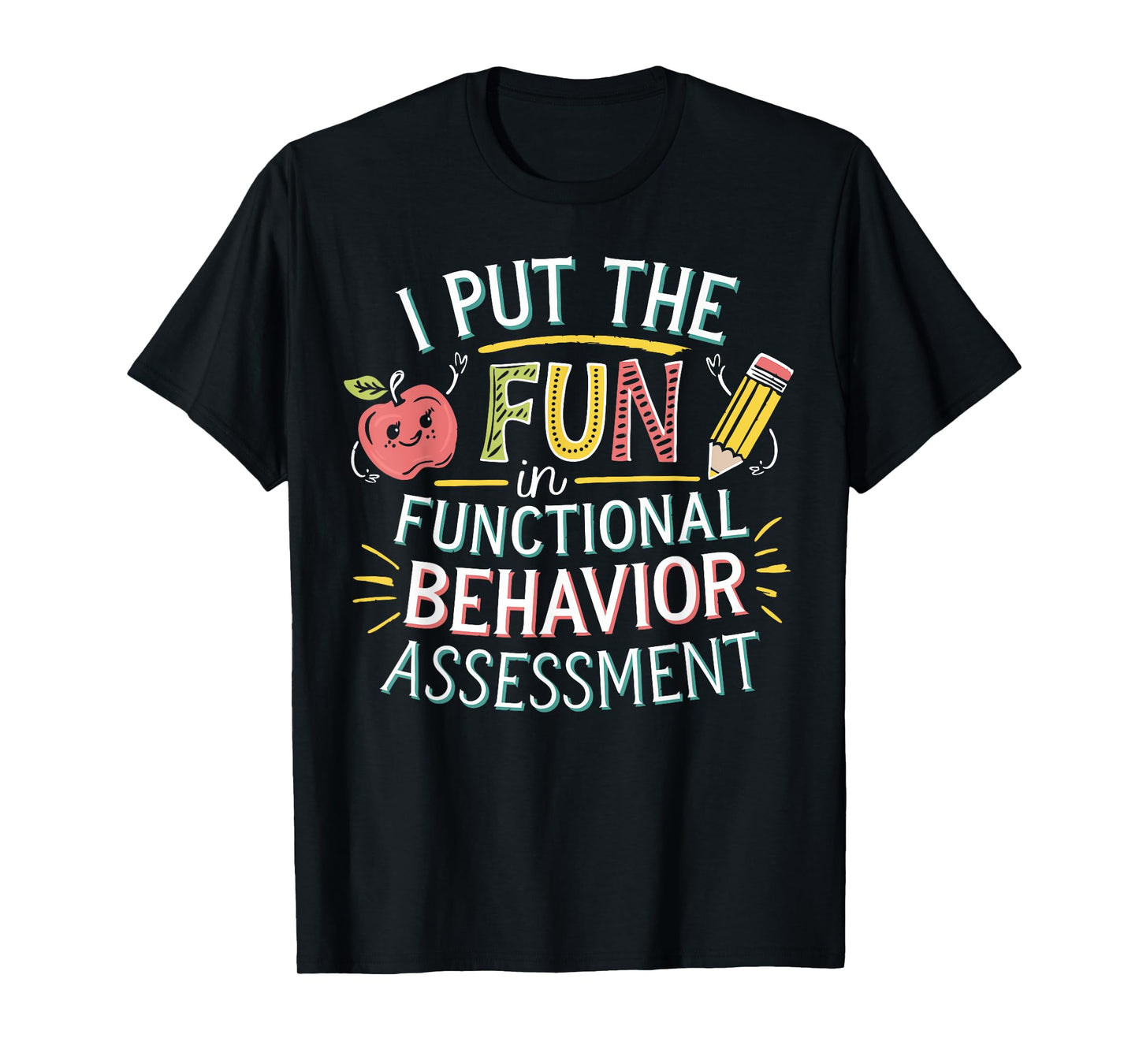Intervention Teacher Functional Behavior Fun Intervention T-Shirt