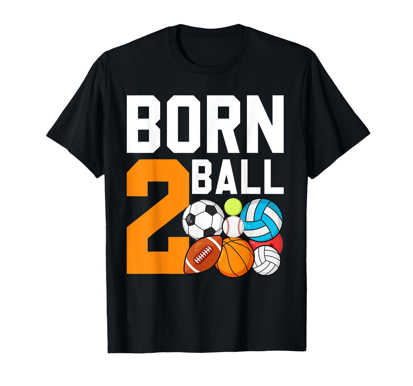 Born 2nd Ball Birthday Sport Ball Theme 2 Year Old Kids T-Shirt