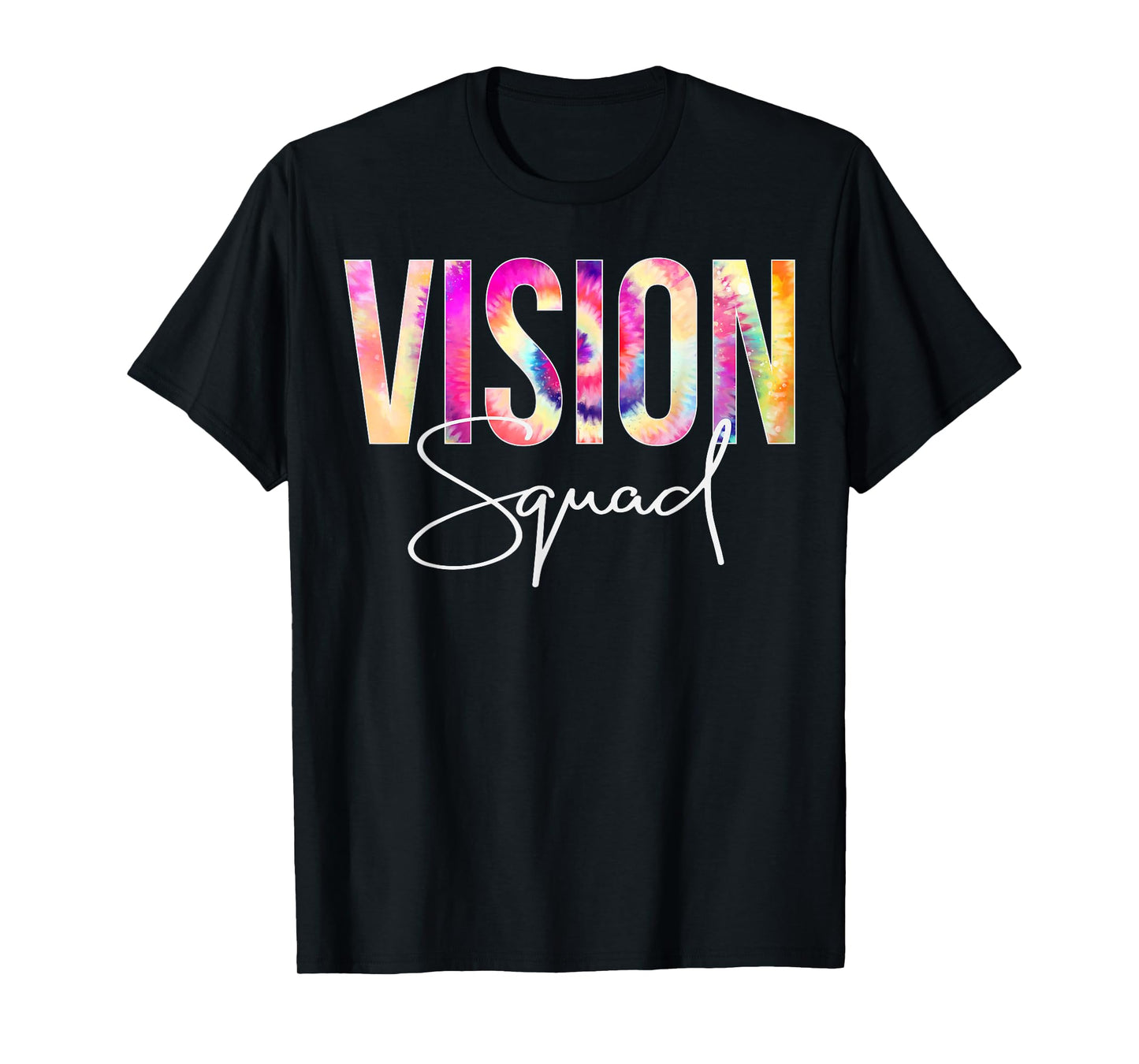 Vision Squad Tie Dye Back To School women appreciation T-Shirt