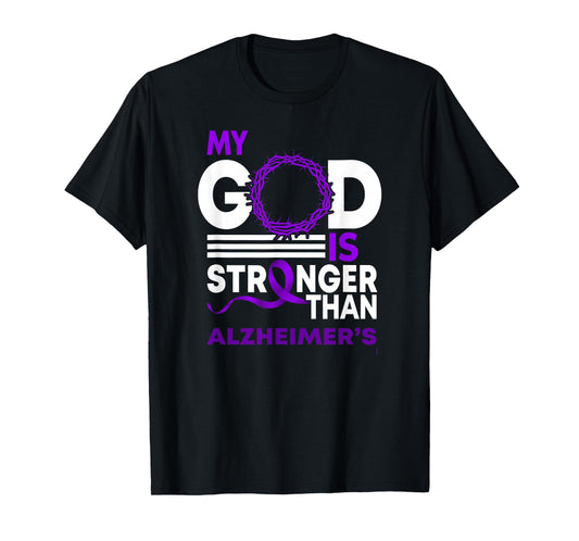 My God Is Stronger Than Alzheimer's Awareness Ribbon T-Shirt