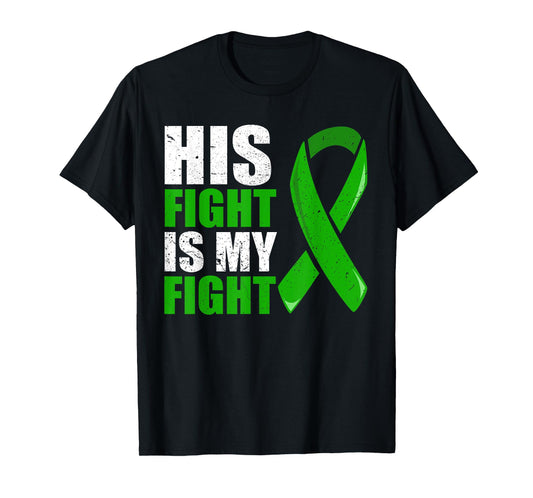 Liver Cancer Fight Shirt, Liver Cancer His Fight Is My Fight T-Shirt