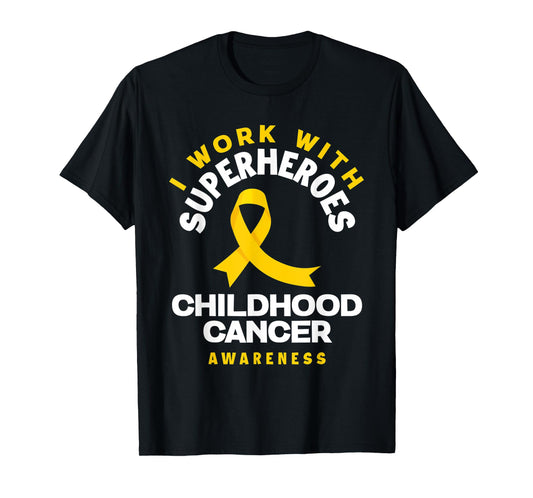 I Work With Superheroes Nurse Oncologist Childhood Cancer T-Shirt