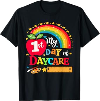 My First Day of Daycare First Day of School Toddler Girl Boy T-Shirt