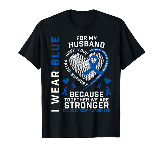 Husband Colon Cancer Awareness Products Gifts Wife Women Men T-Shirt
