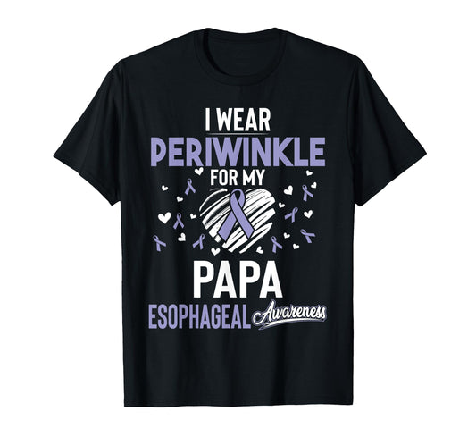 I Wear Periwinkle For My Papa Esophageal Cancer Shirt