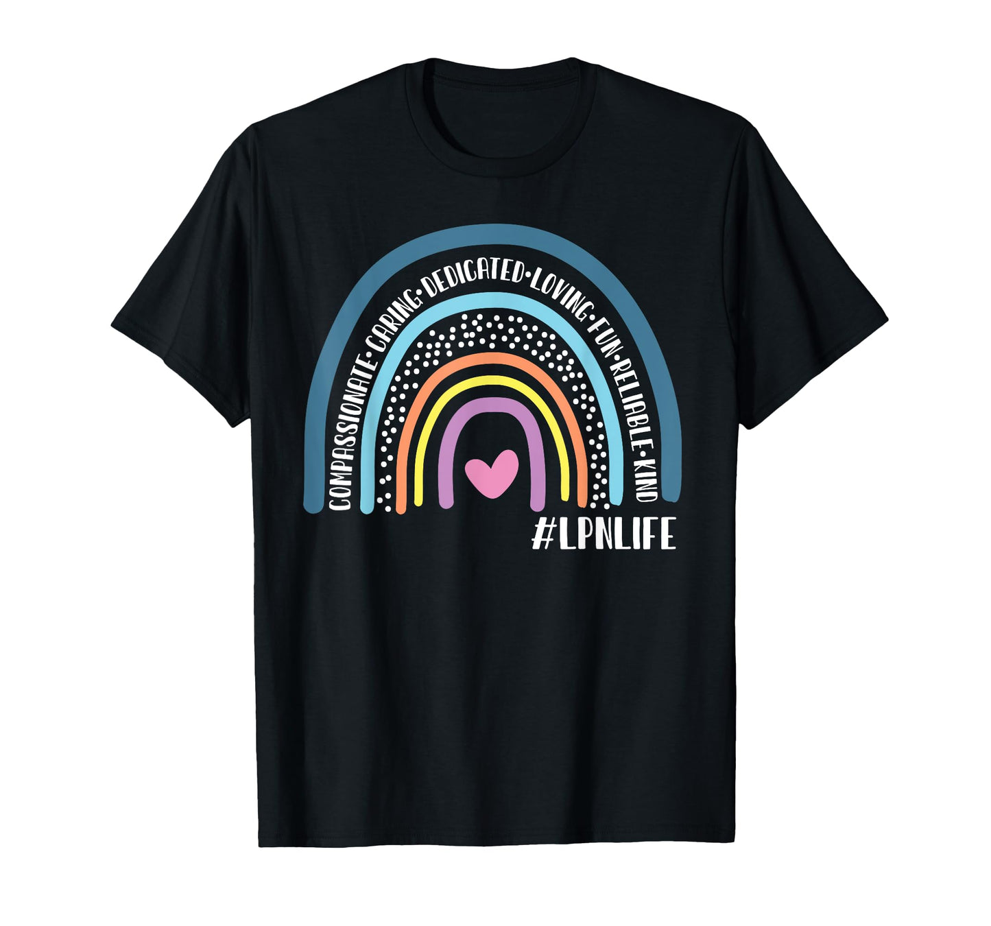 LPN Licensed Practical Nurse Cute Rainbow T-Shirt