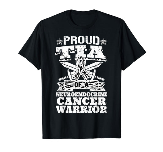 Proud Tia Of A Neuroendocrine Cancer Warrior Awareness Aunt T-Shirt