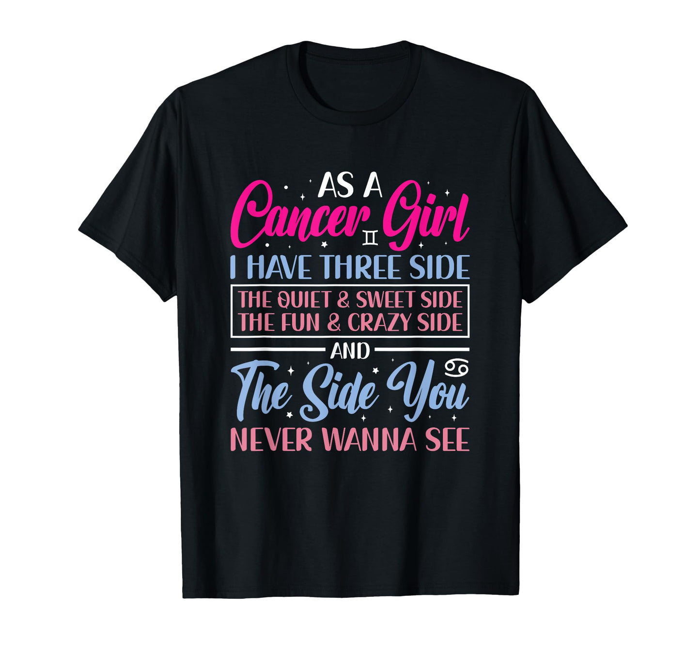 Cancer Girl Cancer Zodiac Sign Astrology Astrological Sign T-Shirt