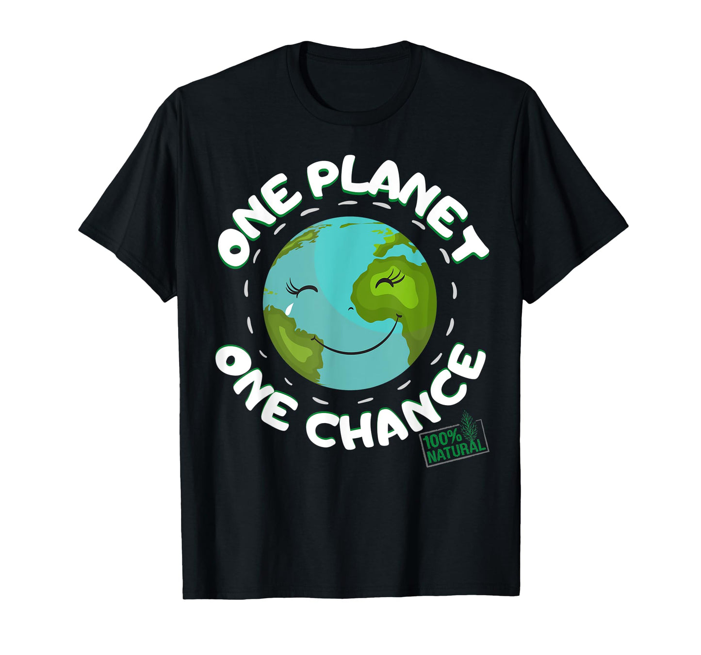 A Planet One Chance - Sustainability Climate Activist Demo T-Shirt