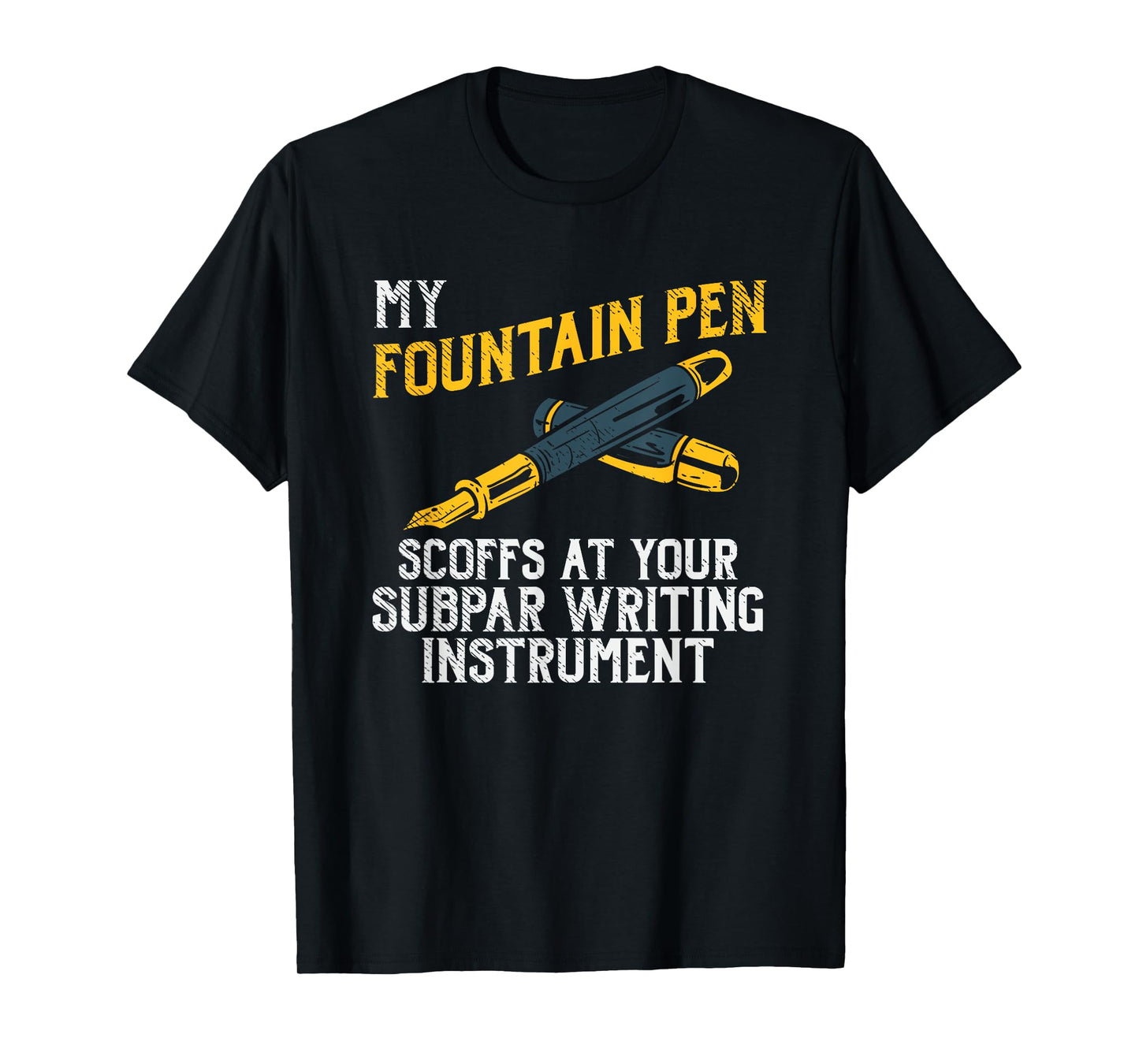 Fountain Pen Writing Teacher Writers Handwriting Collector T-Shirt for Men Women Girls Kids