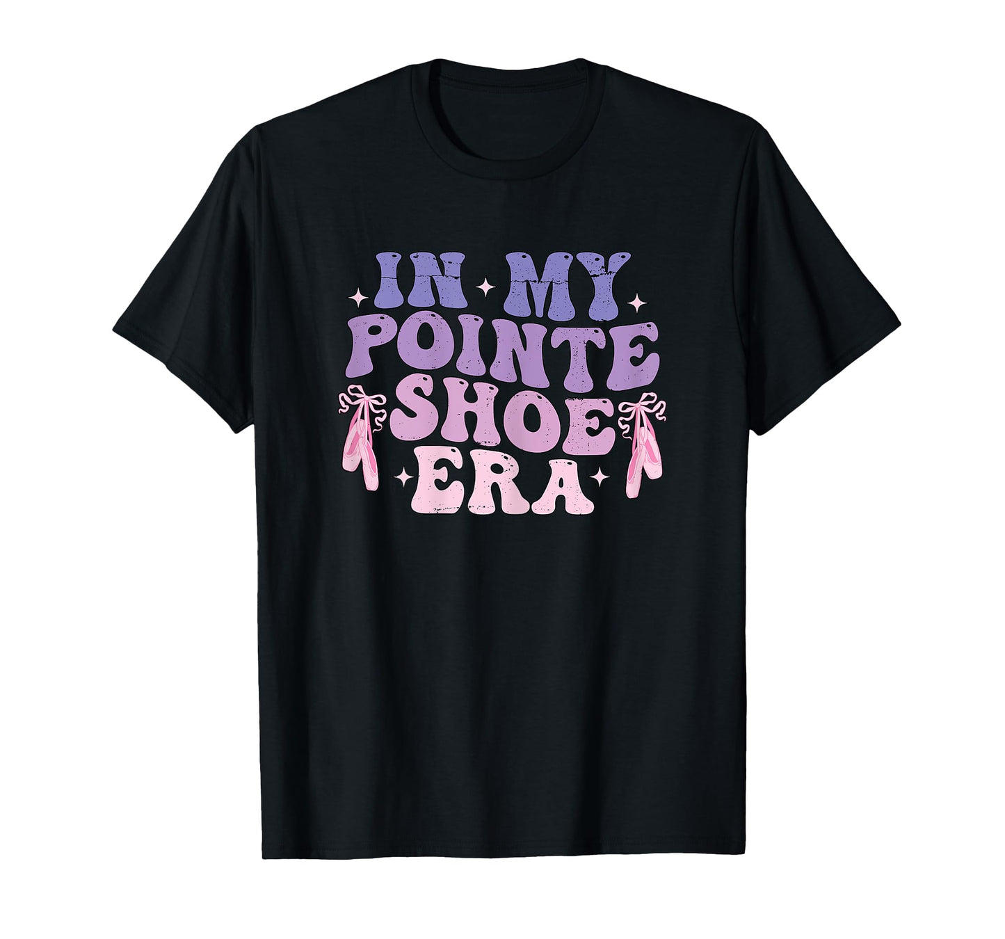 In My Pointe Shoe Era Ballet Dancer cute girls Women Graphic T-Shirt