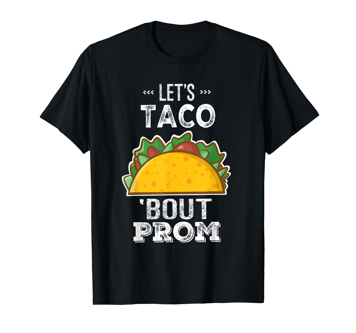 Let's Taco Bout Prom Funny Promposal Shirt T-Shirt