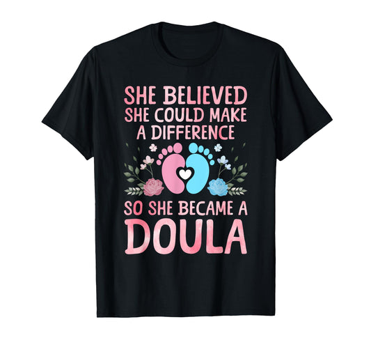 Cute Doula Design For Women Girls Labor & Delivery Doula T-Shirt
