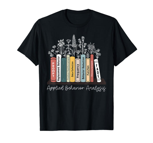 Applied Behavior Analysis Book Wildflower ABA RBT Therapist T-Shirt