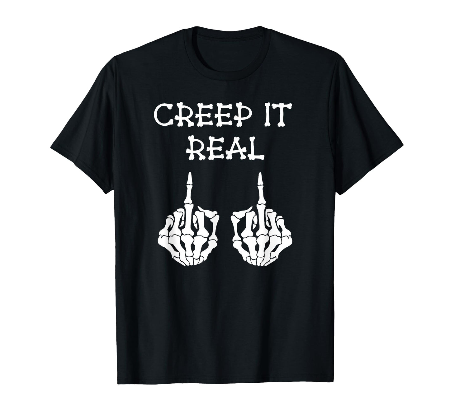 Creep it Real Halloween Funny Matching Family Skeleton T-Shirt