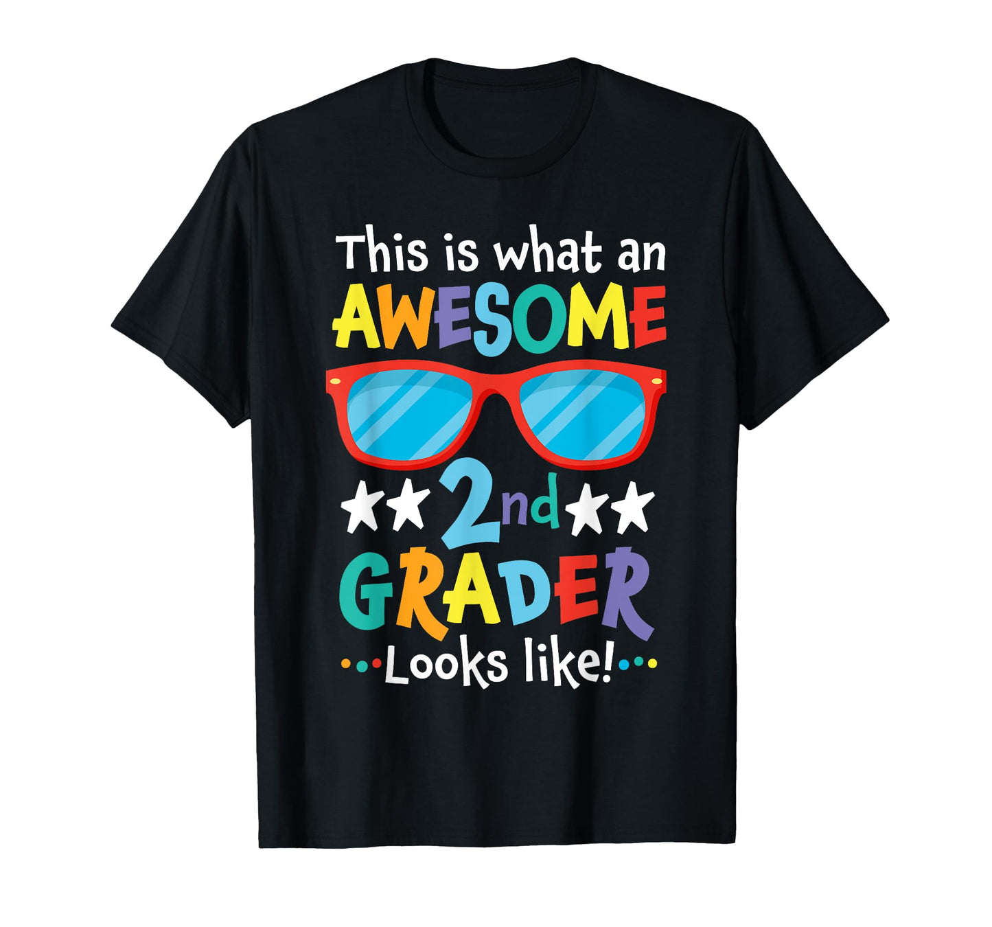 Back to School 2nd Grade Awesome Second Grader Looks Like T-Shirt