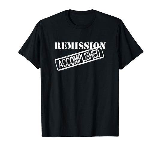 Remission Accomplished Survivor Shirt T-Shirt