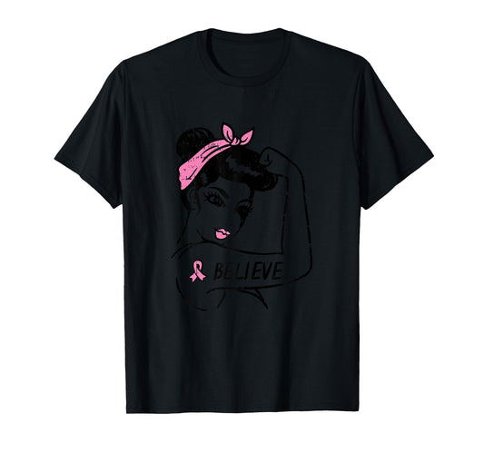 Rosie Riveter Believe Pink Ribbon Breast Cancer Awareness T-Shirt
