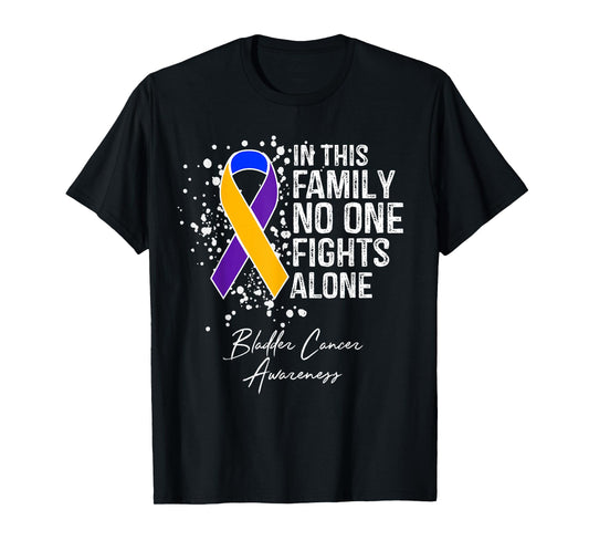 In This Family No One Fights Alone Shirt Bladder Cancer T-Shirt