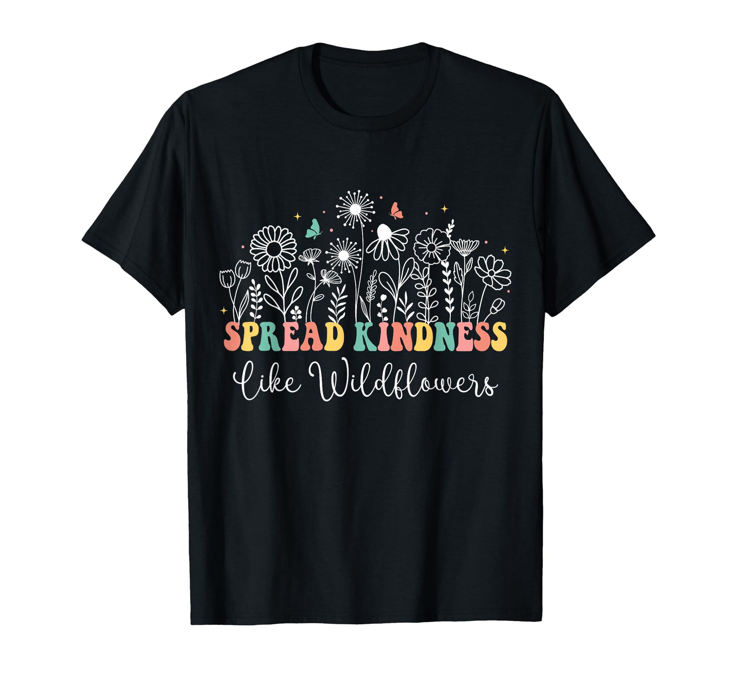 Spread Kindness Like Wildflowers Boho Inspirational Womens T-Shirt