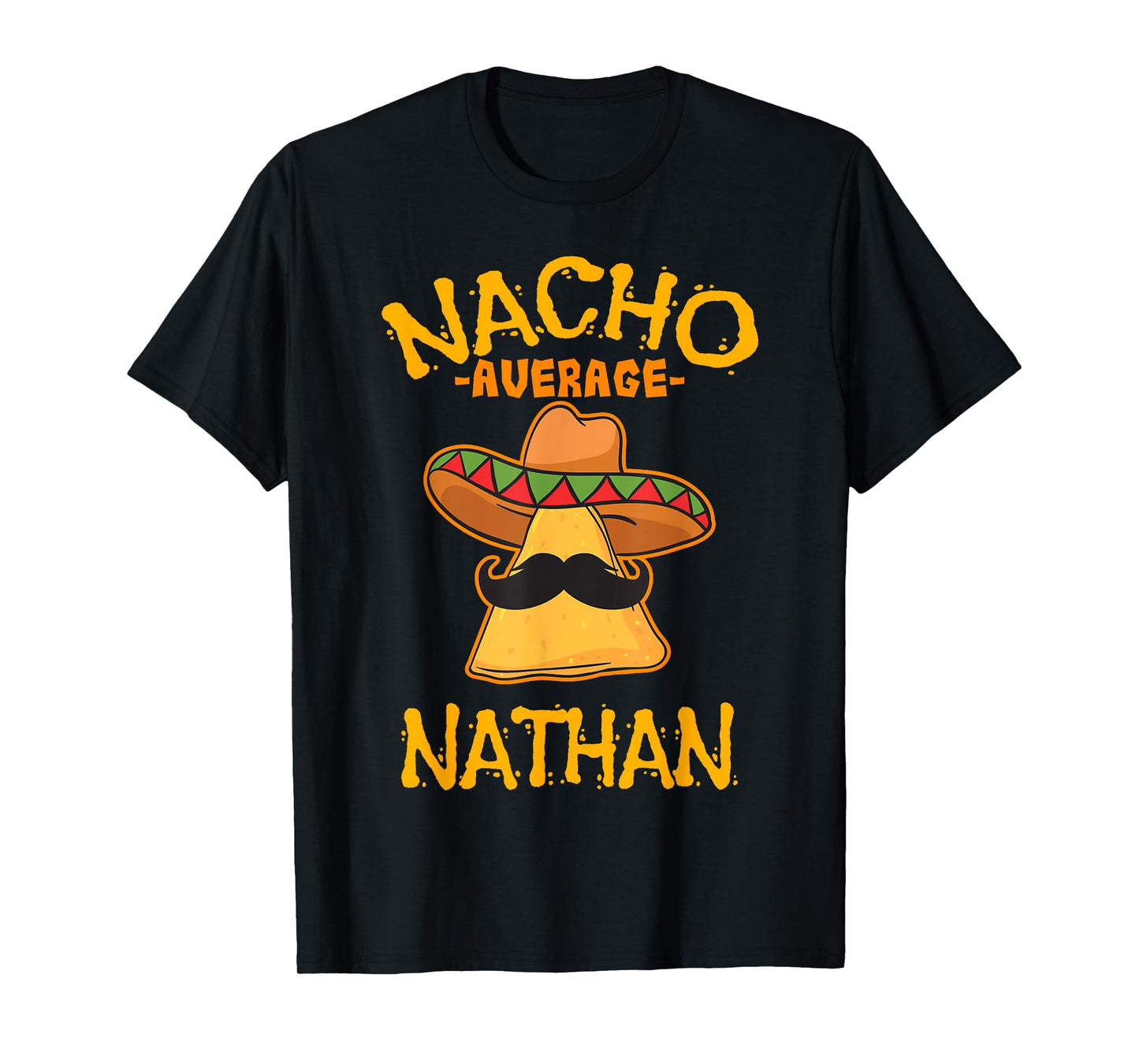 Nacho Average Nathan Personalized Name Funny Taco T-Shirt