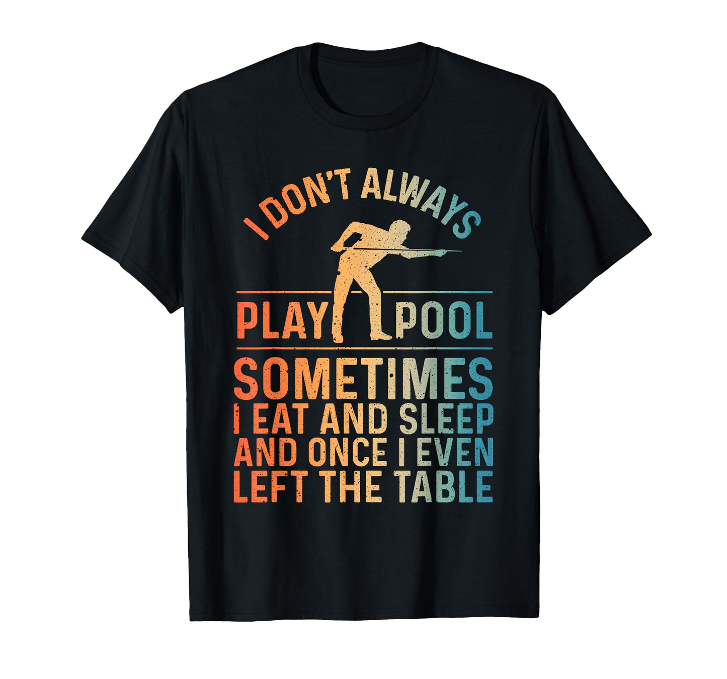 Best Pool Design For Men Women Billiards Lover Pool Player T-Shirt