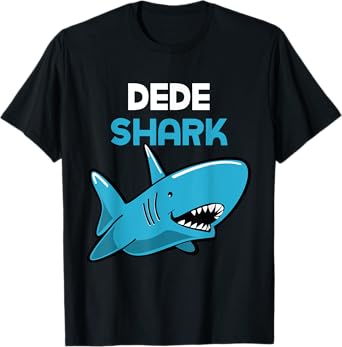Dede Shark Funny Family T-Shirt