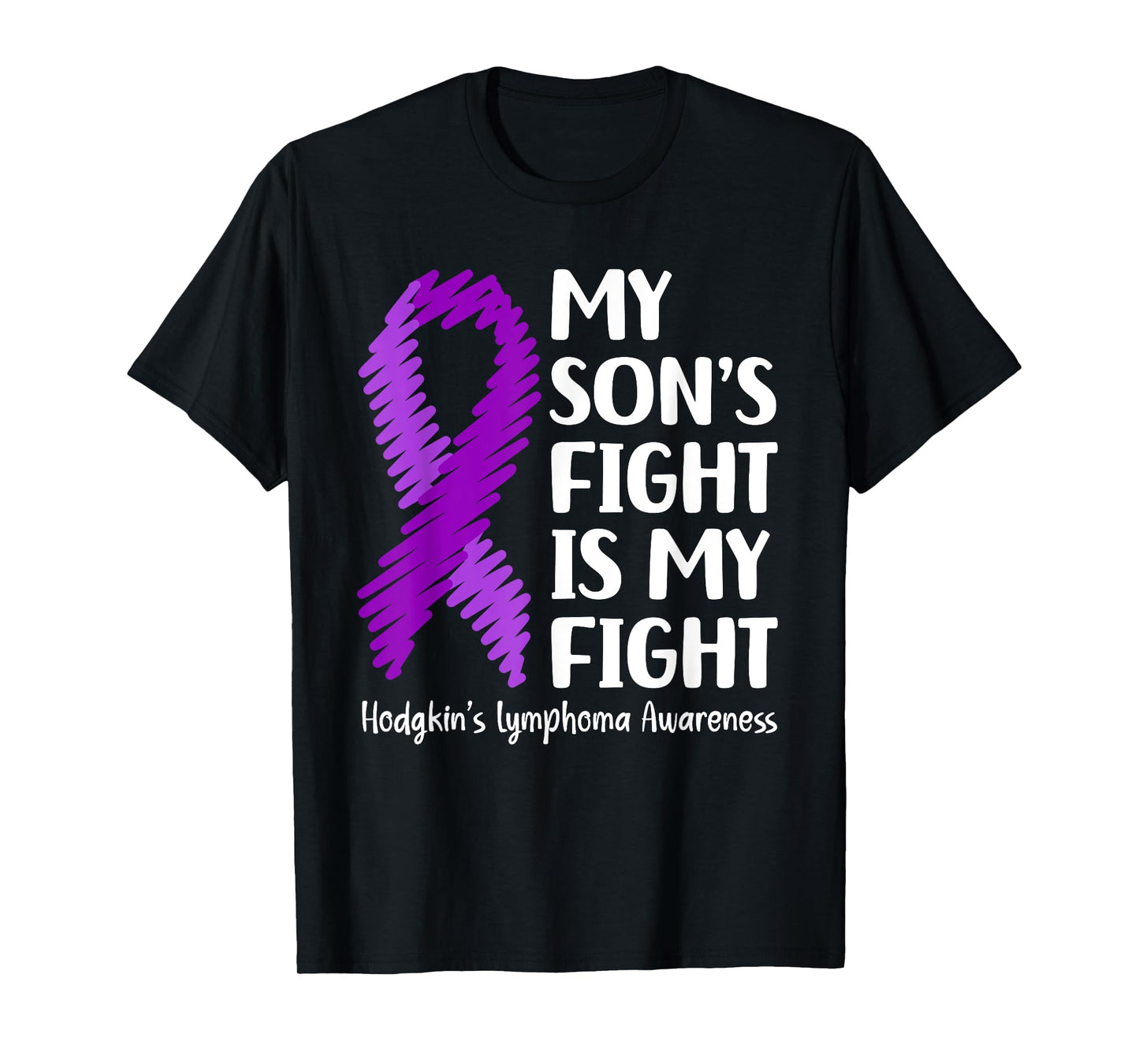 My Son’s Fight Hodgkin’s Lymphoma Awareness T-Shirt