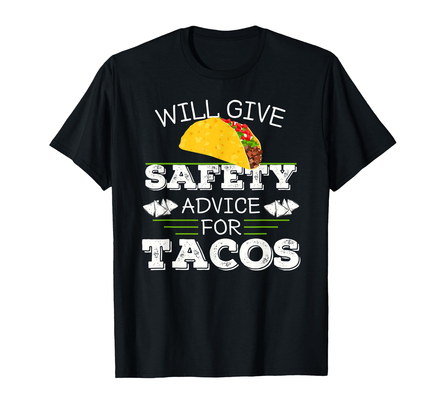 Will Give Safety Advice For Tacos Driving Student Mom Dad T-Shirt