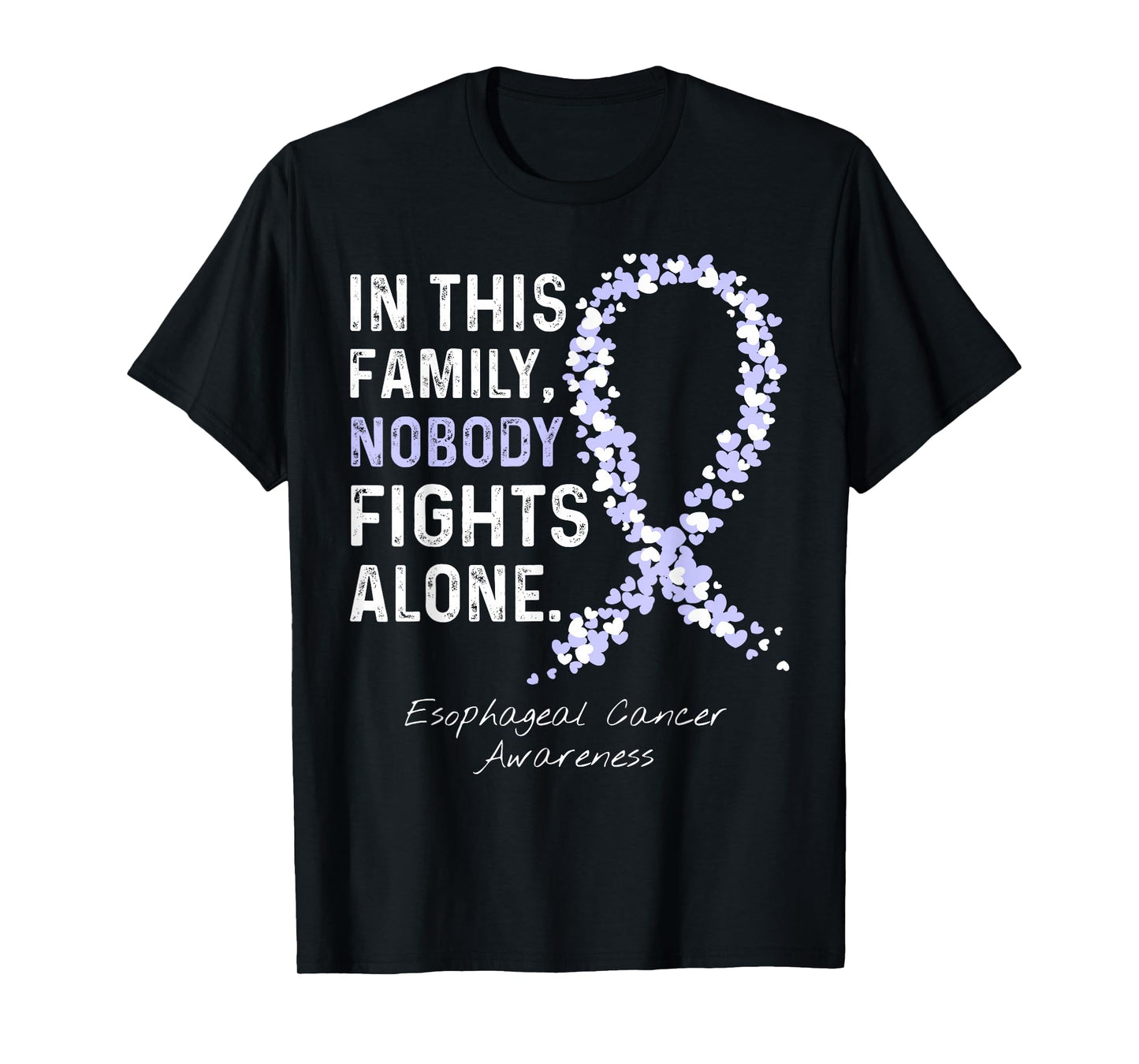 In This Family Nobody Fights Alone Esophageal Cancer T-Shirt