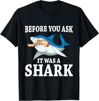 Before you ask it was a shark leg amputee amputation T-Shirt