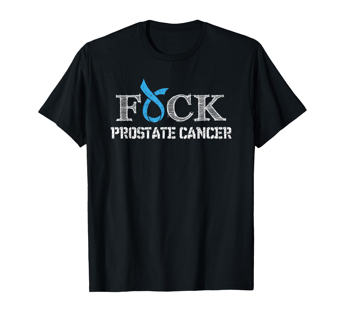 F+ck- Prostate Cancer Awareness Supporter Ribbon T-Shirt