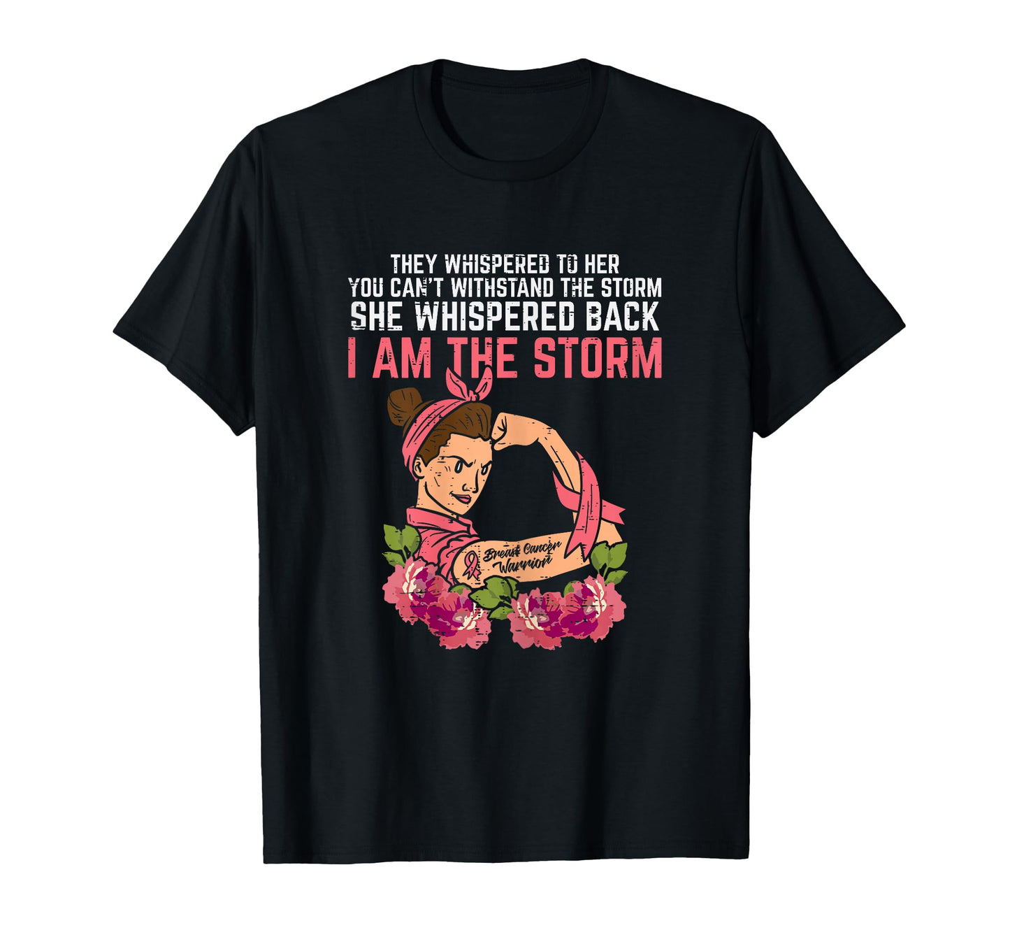 Strong Woman I Am The Storm Breast Cancer Warrior Awareness T-Shirt