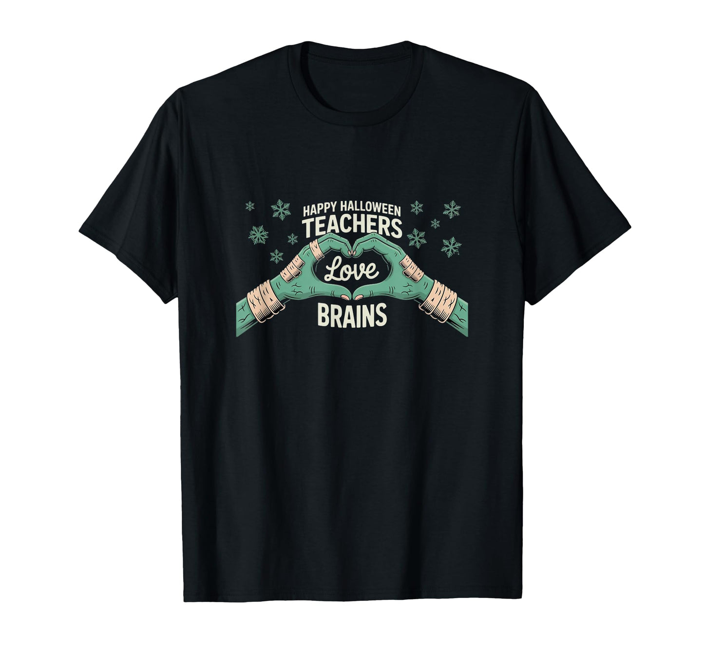 Teachers Love Brains Tee Shirt Teacher Halloween T-Shirt