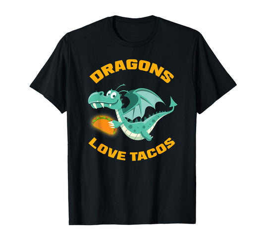 Dragons Love Tacos Funny Taco T-Shirt