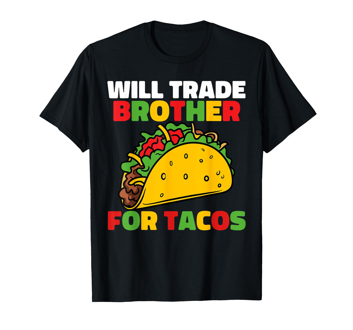 Will Trade Brother For Tacos Girls Cinco De Mayo Kids Taco T-Shirt
