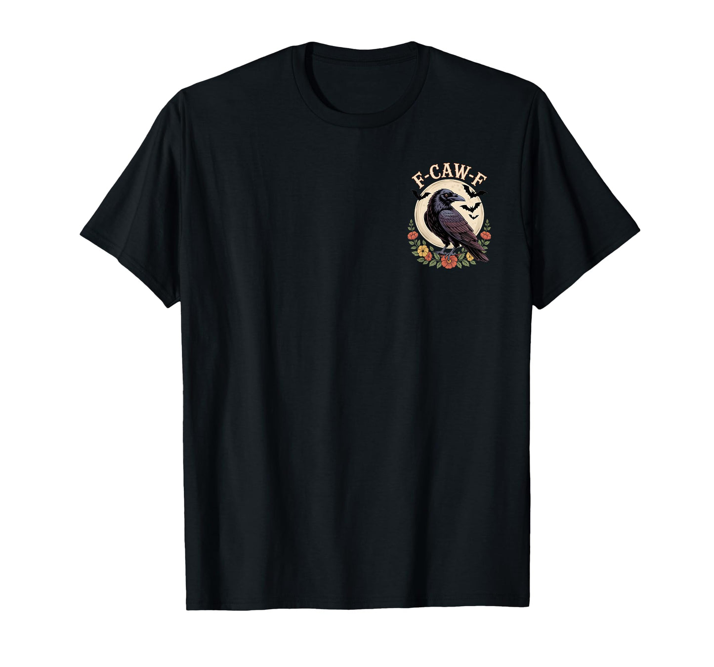 F-Caw-F Crow Humor Gothic Moon Outfit for Halloween (2Side) T-Shirt