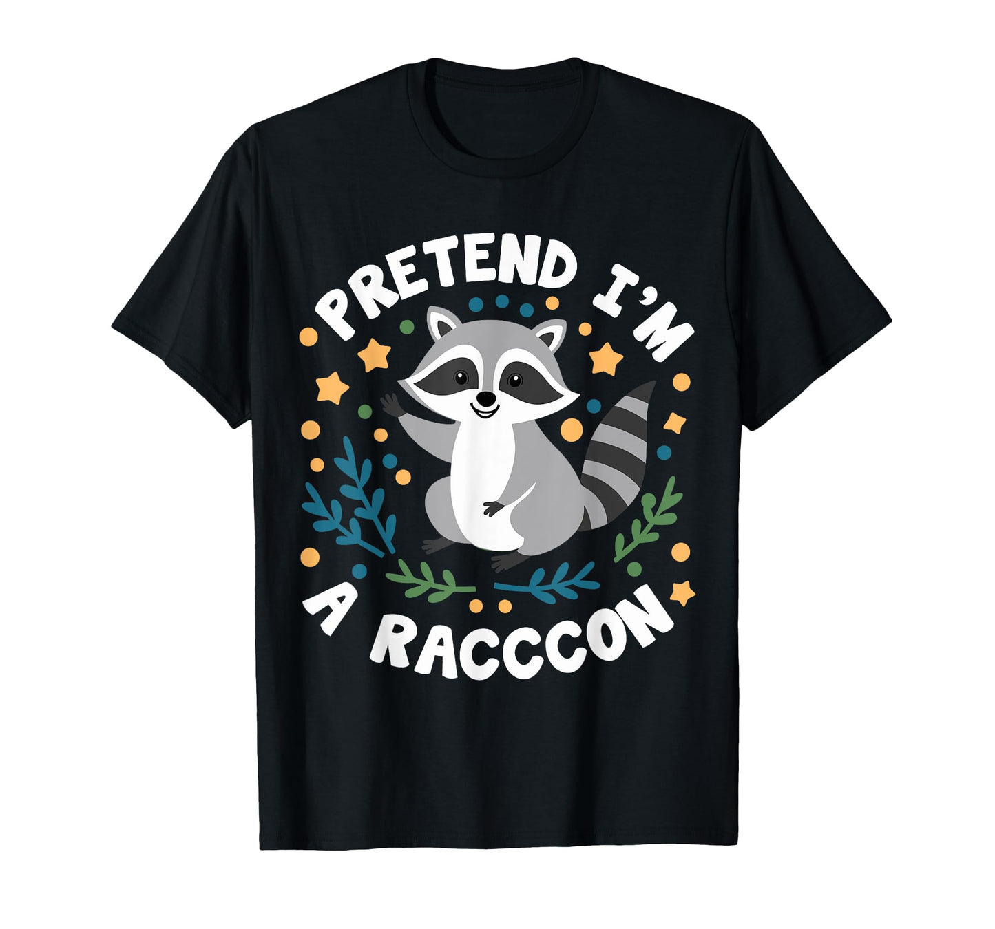 Pretend I'm A Raccoon Funny Lazy Halloween Matching Costume T-Shirt