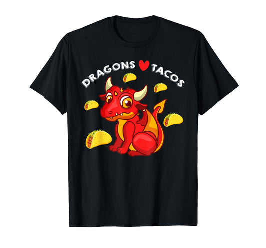 Dragons Love Tacos Cute Dragon Lover Mexican Birthday Party T-Shirt