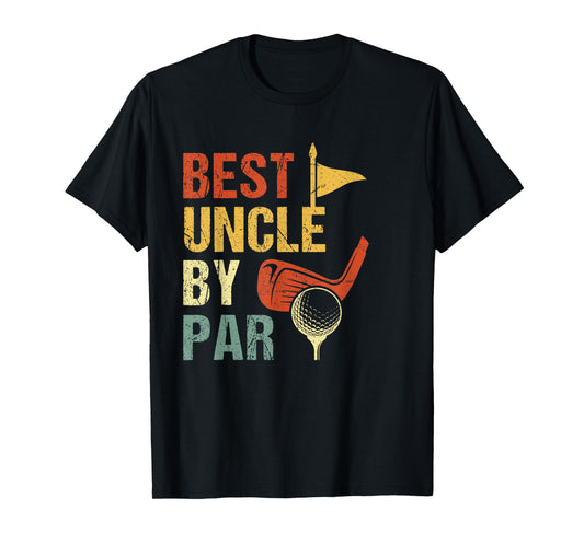 Best Uncle By Par T-Shirt Father's Day Golf T-Shirt