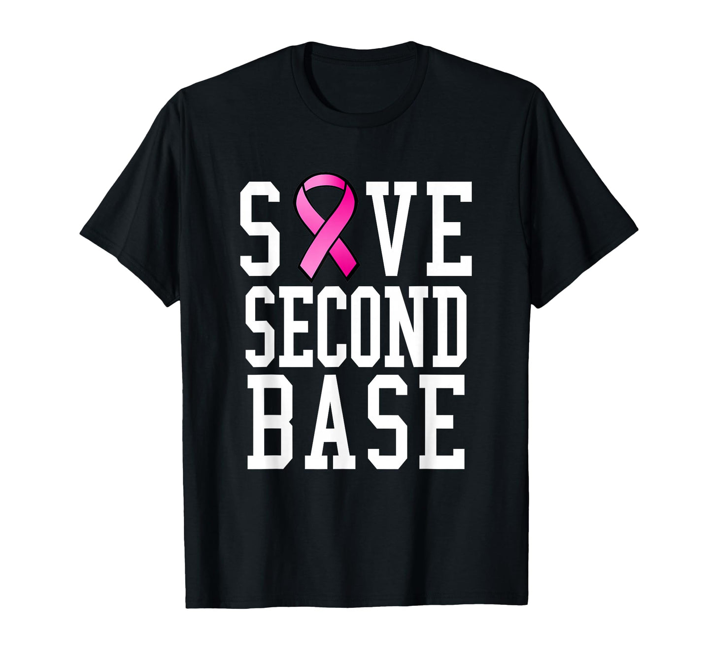 Save Second Base Shirt Breast Cancer Tshirt for Women T-Shirt