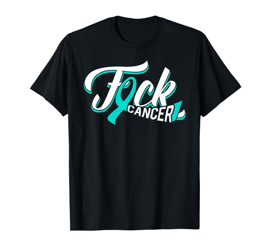 funny fuck ovarian cancer teal ribbon gift cancer survivor T-Shirt