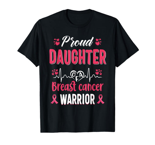 proud Daughter breast cancer warrior awareness pink ribbon T-Shirt