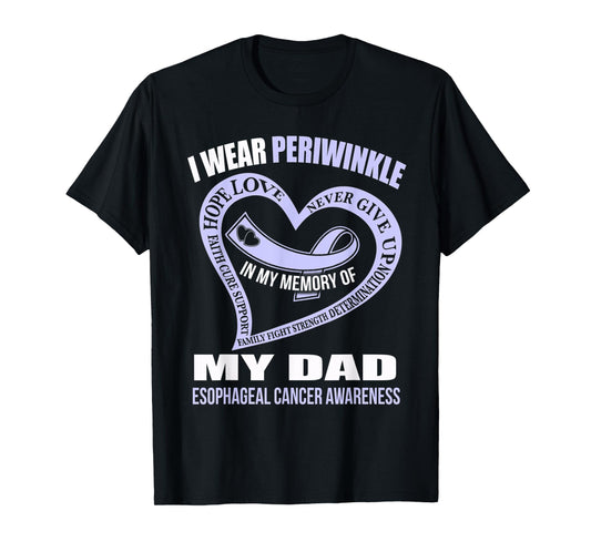 In my memory of my dad ESOPHAGEAL CANCER AWARENESS T-Shirt