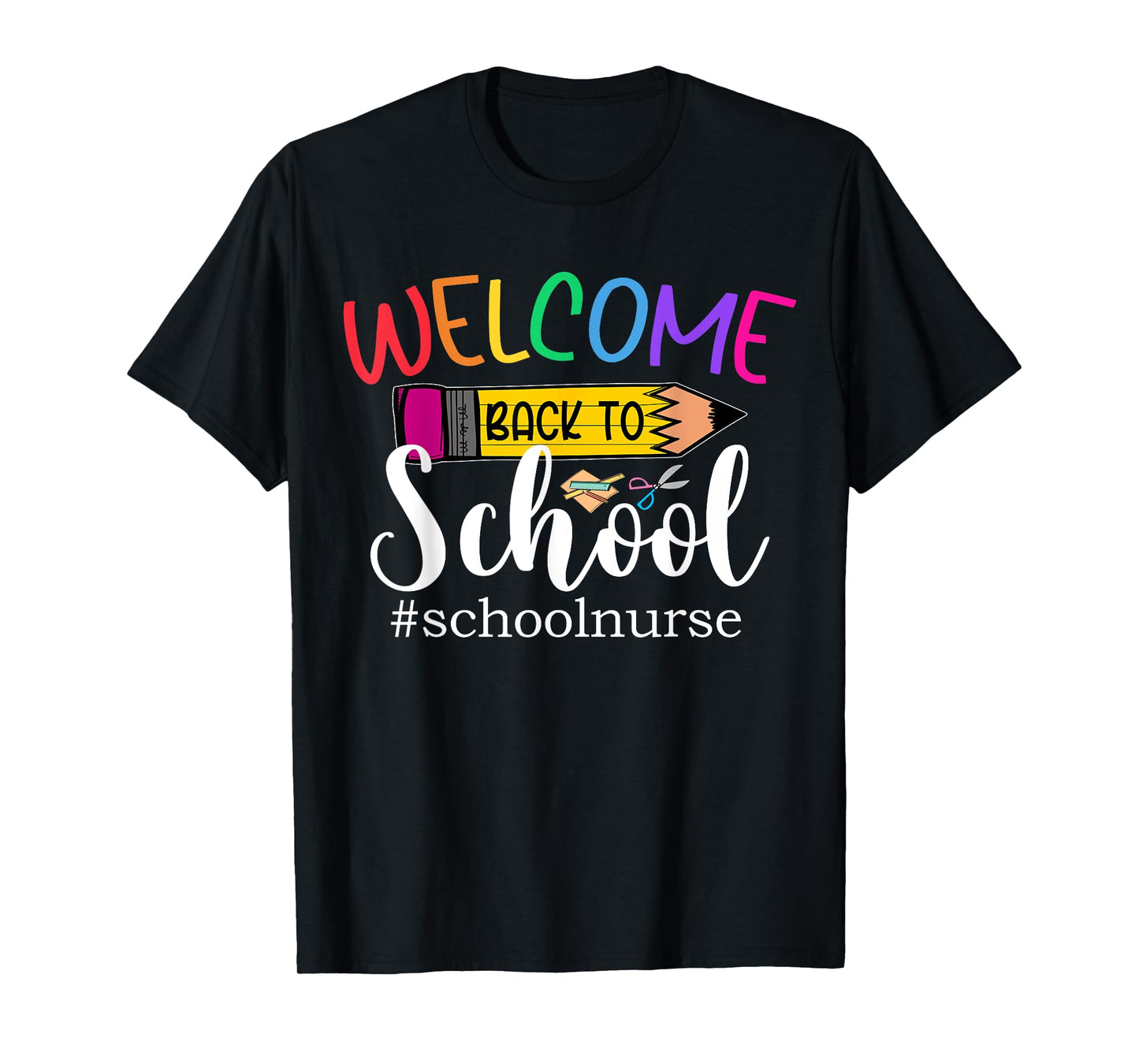 Welcome Back To School - School Nurse For Students Teachers T-Shirt for Men Women
