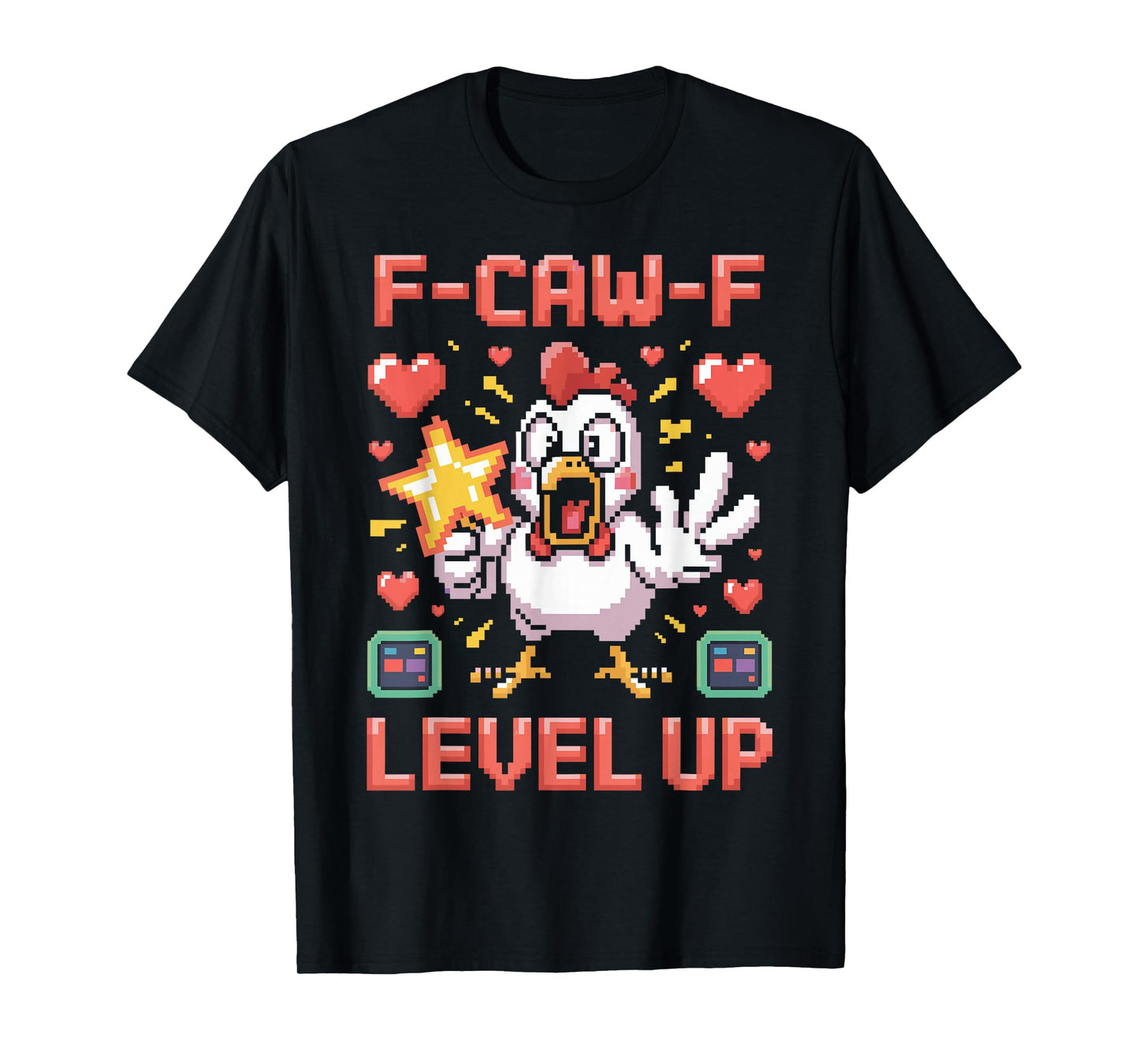 F-Caw-F Funny Chicken Pixel Art Retro Gaming F Caw F Meme T-Shirt