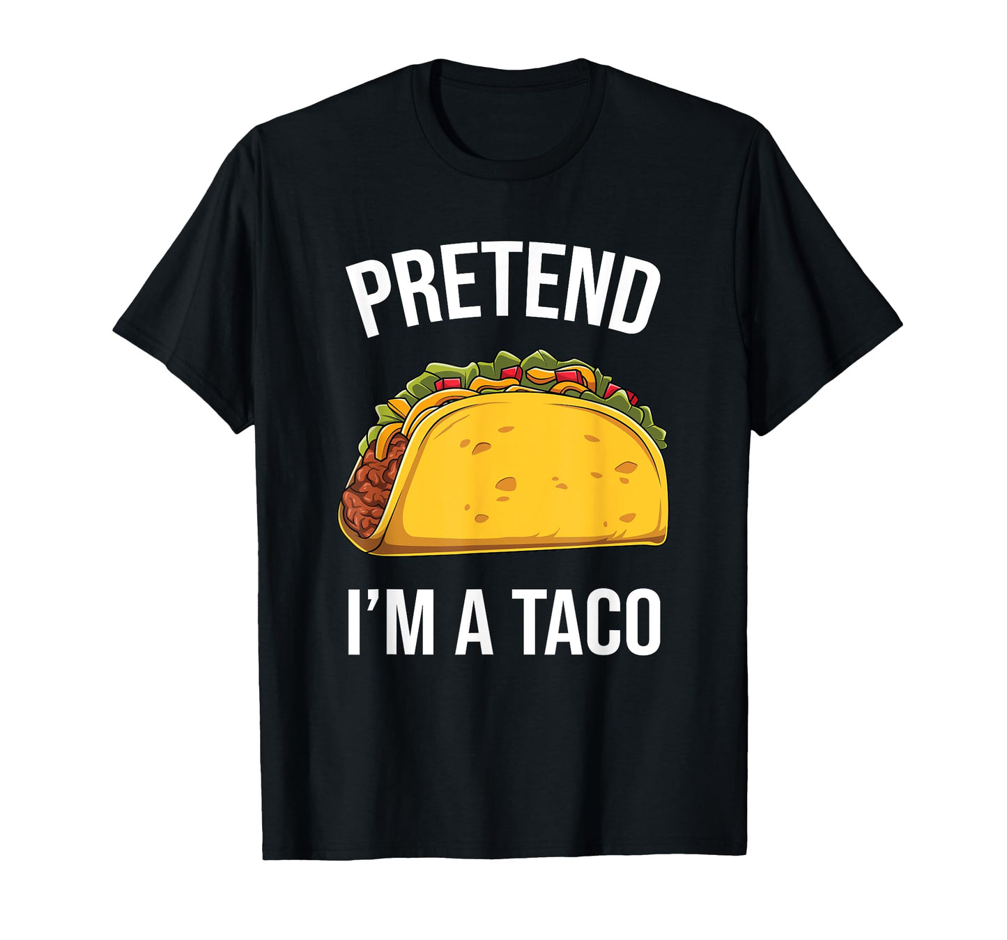 Funny Pretend I'm A Taco Easy Mexican Food Costume T-Shirt