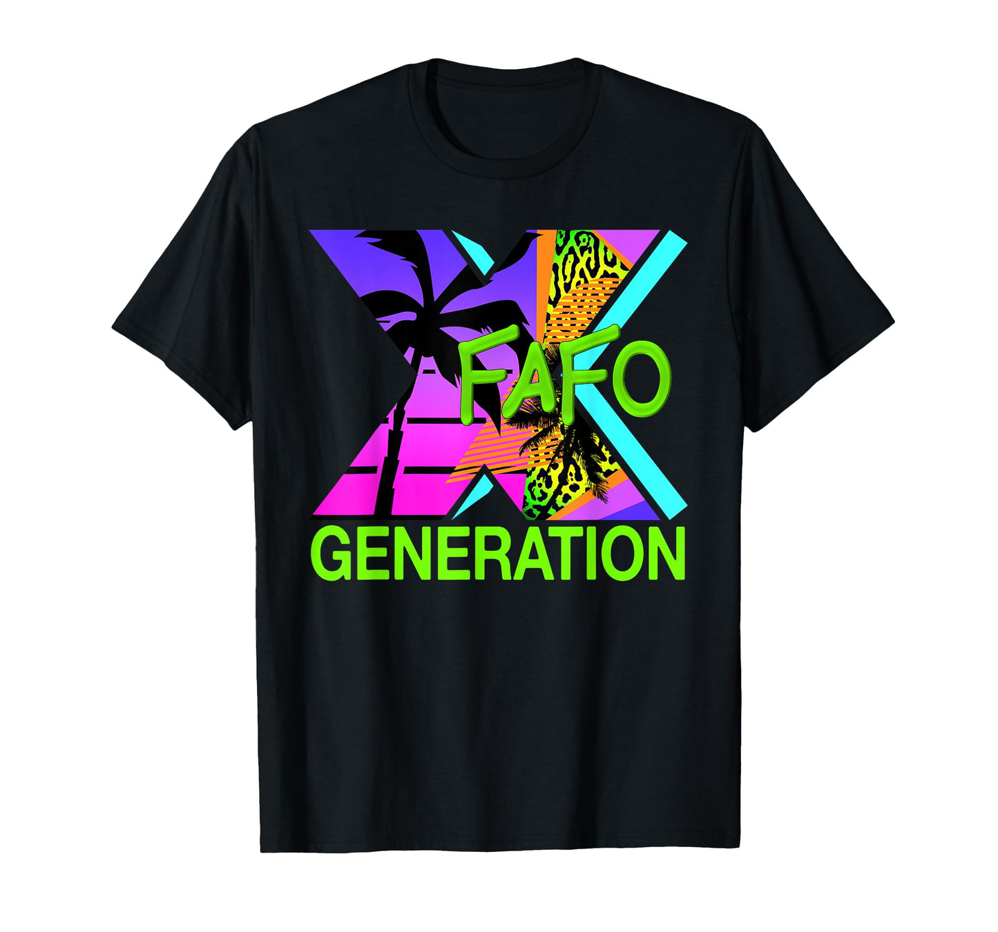 Funny Generation X Humor 60s 70s 80s FAFO Men Women Gen X T-Shirt