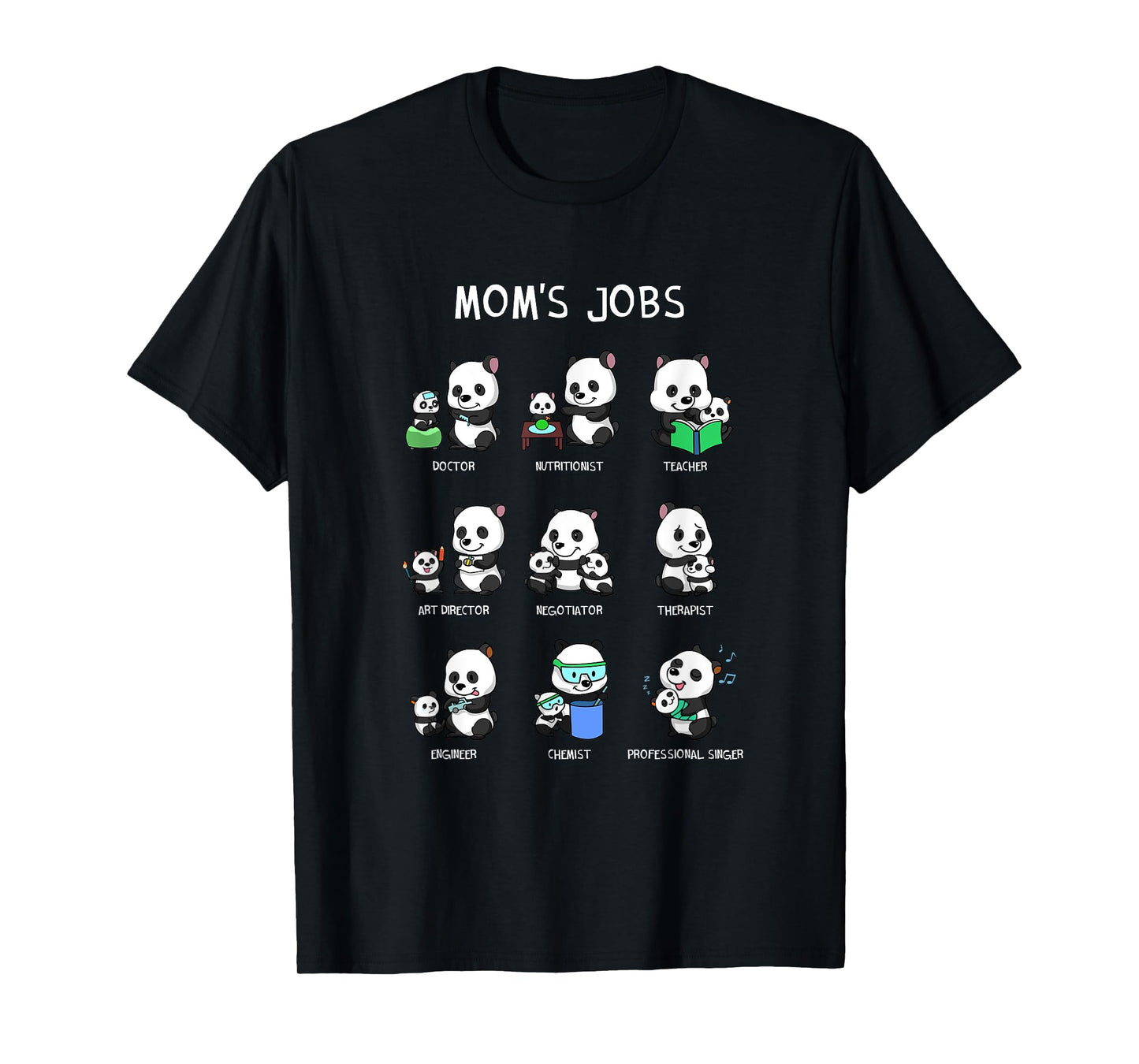 Mom's Jobs Mother's Day Mommy Nerd Panda Bear Pandas Mama T-Shirt
